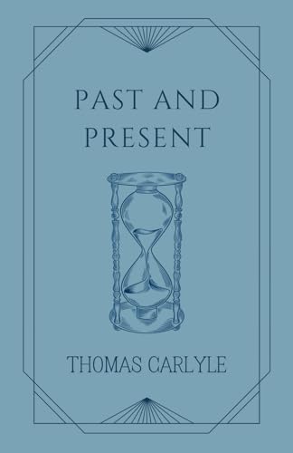 Past and Present: Lessons from Medieval History for Modern Times Past and Present: Lessons from Medieval History for Modern Times von Independently published