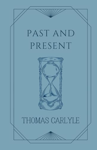 Past and Present: Lessons from Medieval History for Modern Times Past and Present: Lessons from Medieval History for Modern Times von Independently published