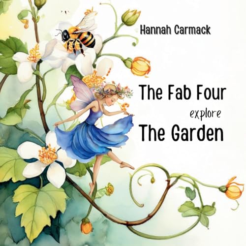 The Fab Four Explore the Garden von Ahelia Publishing LLC