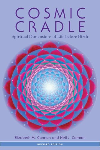 Cosmic Cradle, Revised Edition: Spiritual Dimensions of Life before Birth von North Atlantic Books