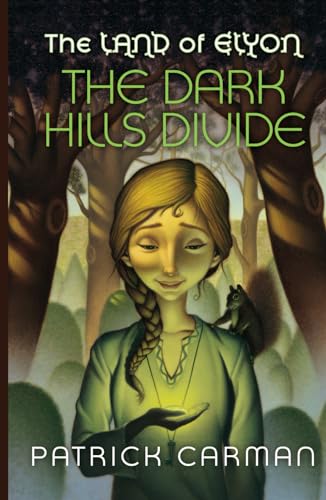 The Land of Elyon #1 The Dark Hills Divide von Independently published