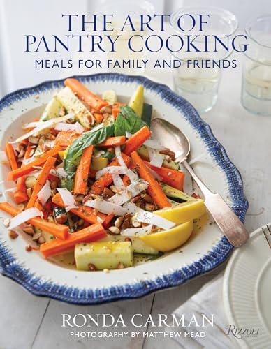 The Art of Pantry Cooking: Meals for Family and Friends von Rizzoli Universe Promotional Books