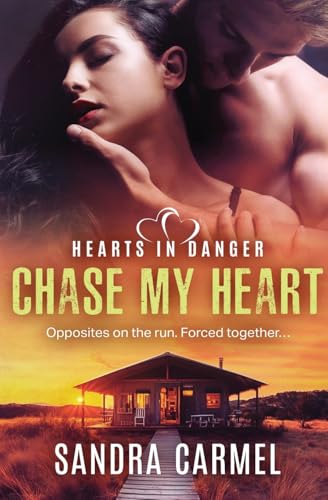 Chase my Heart (Hearts in Danger) von Entwined Publishing