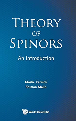 Theory of Spinors: An Introduction von World Scientific Publishing Company