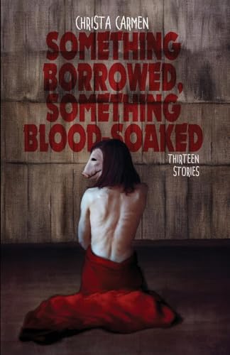 Something Borrowed, Something Blood-Soaked von Unnerving