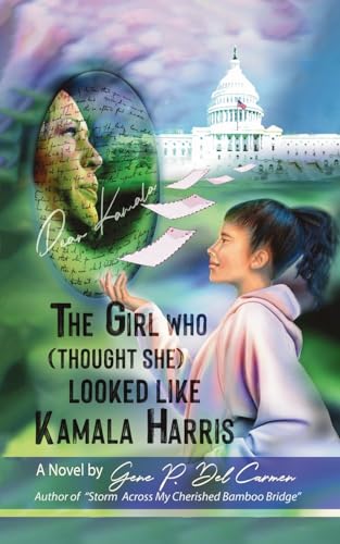 The Girl Who (Thought She) Looked Like Kamala Harris von RoseDog Books