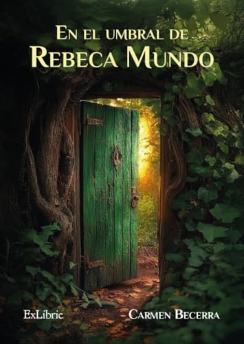 En el umbral de Rebeca Mundo En el umbral de Rebeca Mundo von ExLibric