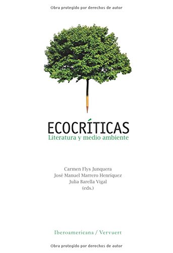 Ecocríticas, Literatura y medio ambiente Ecocríticas, Literatura y medio ambiente von Iberoamericana Vervuert