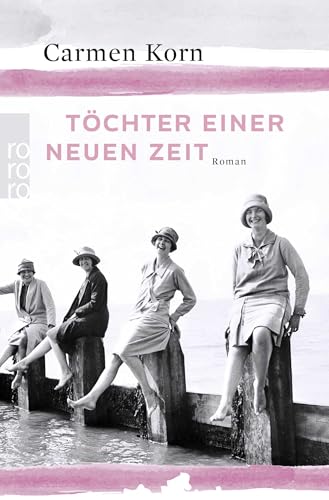 Töchter einer neuen Zeit von Rowohlt