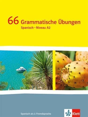 ¡Vamos! ¡Adelante! 2: 66 Grammatische Übungen 2. Lernjahr (¡Vamos! ¡Adelante! Spanisch als 2. Fremdsprache. Ausgabe ab 2014)