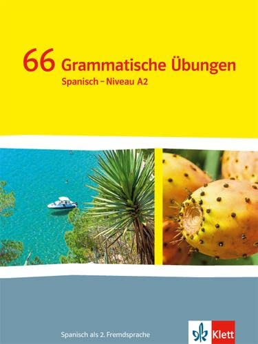 ¡Vamos! ¡Adelante! 2: 66 Grammatische Übungen 2. Lernjahr (¡Vamos! ¡Adelante! Spanisch als 2. Fremdsprache. Ausgabe ab 2014)