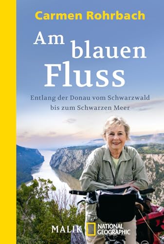 Am blauen Fluss: Entlang der Donau vom Schwarzwald bis zum Schwarzen Meer | Der Donauradweg - der beliebteste Fernradweg Europas von Piper Verlag GmbH