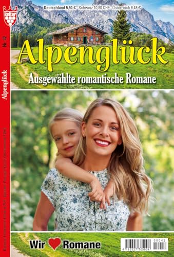 Alpenglück Nr. 42 VDZ33277 , 5 ausgewählte romantische Romane mit 320 Seiten