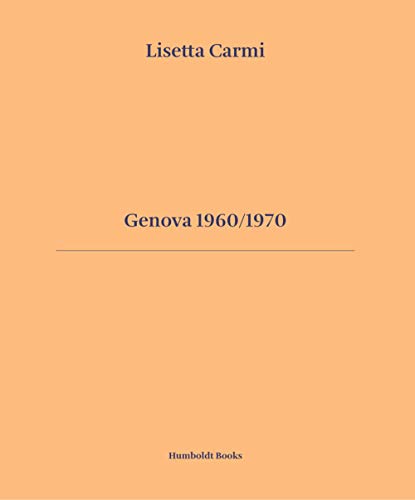 Genova 1960/1970. Ediz. italiana e inglese