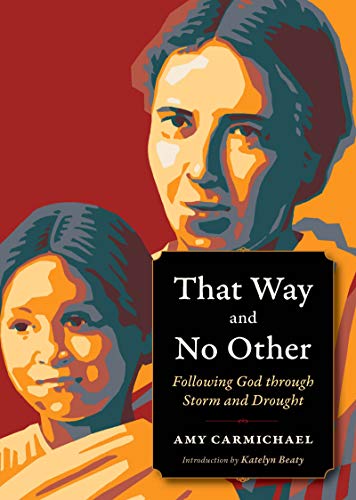 That Way and No Other: Following God through Storm and Drought (Plough Spiritual Guides: Backpack Classics)