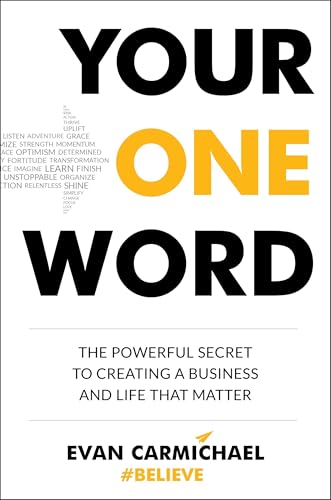 Your One Word: The Powerful Secret to Creating a Business and Life That Matter von Tarcher