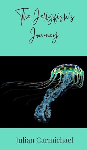The Jellyfish's Journey von Creative Arts Management OÜ