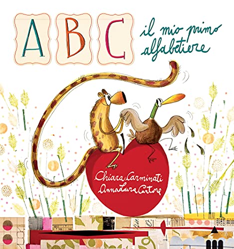 ABC. Il mio primo alfabetiere. Ediz. illustrata von Lapis
