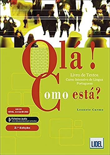 Ola! Como esta?: Pack: Livro de Textos+ficheiros audio & Livro de Atividad von Edicoes Tecnicas Lidel