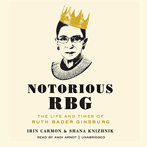 Notorious RBG: The Life and Times of Ruth Bader Ginsburg von HarperCollins