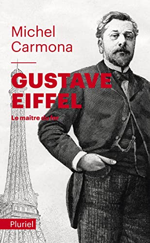 Gustave Eiffel: Le maître du fer von PLURIEL