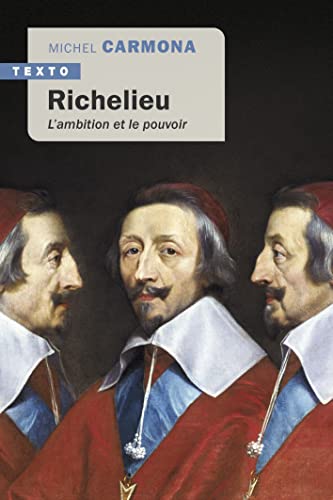 Richelieu: L'ambition et le pouvoir von TALLANDIER