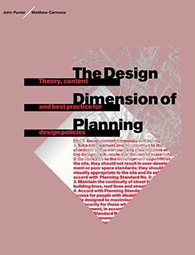 The Design Dimension of Planning: Theory, content and best practice for design policies von Routledge
