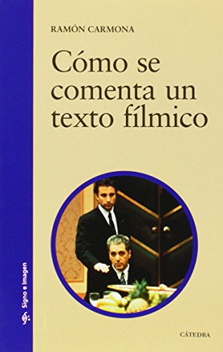 Cómo se comenta un texto fílmico (Signo e imagen) von Cátedra