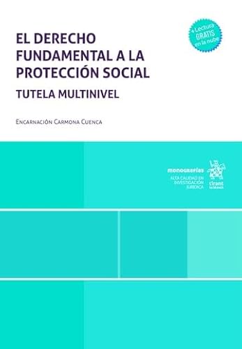 El derecho fundamental a la protección social. Tutela multinivel (Monografías) von Editorial Tirant lo Blanch
