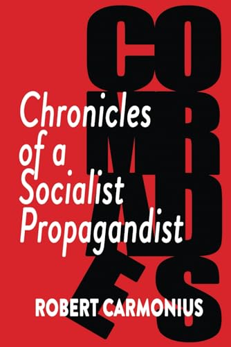 COMRADES: Chronicles of a Socialist Propagandist von Ragnar Redbeard
