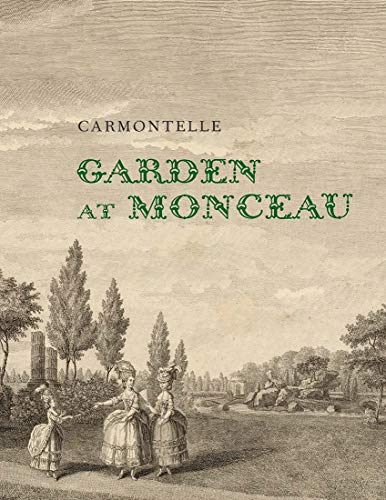 Garden at Monceau von Yale University Press