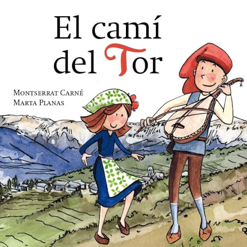 El camí del Tor (Petit Pirineu, Band 30) von Edicions Salòria