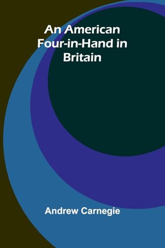 An American Four-in-Hand in Britain An American Four-in-Hand in Britain von Alpha Edition