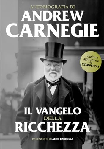Autobiografia: include Il Vangelo della Ricchezza von Independently published