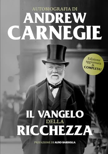 Autobiografia: include Il Vangelo della Ricchezza von Independently published