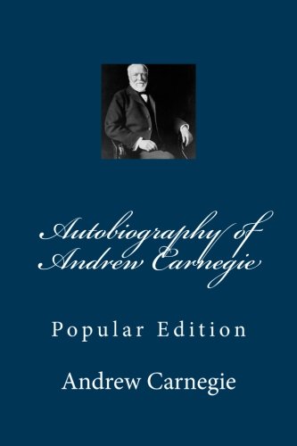 Autobiography of Andrew Carnegie