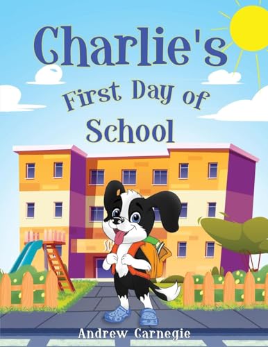 Charlie's First Day of School von Hemingway Publishers