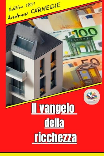 Il vangelo della ricchezza Il vangelo della ricchezza von Independently published
