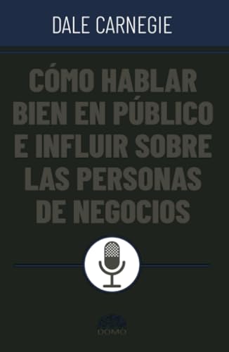 Cómo hablar bien en público e influir sobre personas de negocios Cómo hablar bien en público e influir sobre personas de negocios
