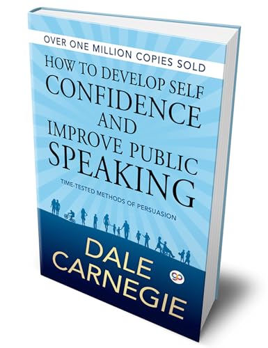 How to Develop Self Confidence and Improve Public Speaking (Deluxe Hardbound Edition) von General Press