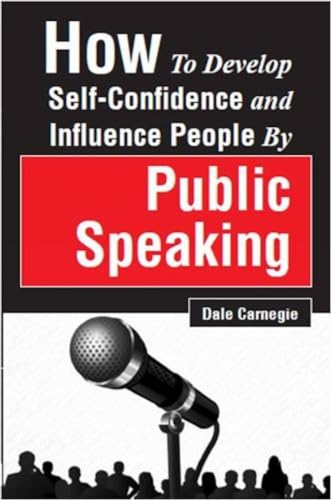How to Develop Self-Confidence and Influence People by Public Speaking von Orange Boooks International