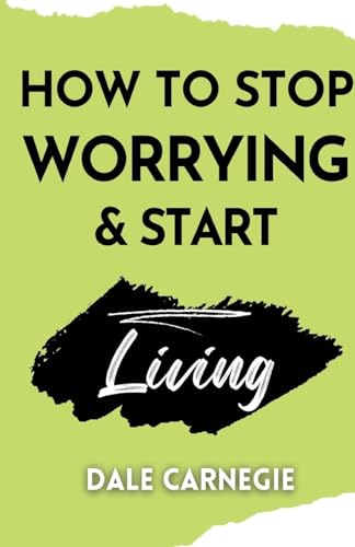 How to Stop Worrying & Start Living von Swan Books