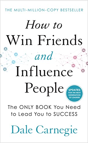 How to Win Friends and Influence People How to Win Friends and Influence People von Vermilion
