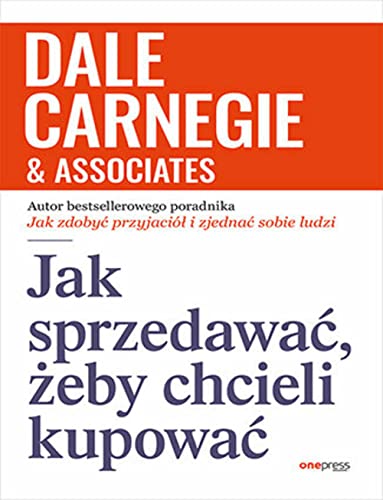 Jak sprzedawać, żeby chcieli kupować Jak sprzedawać, żeby chcieli kupować von onepress