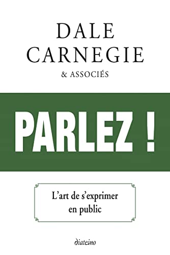 Parlez ! - L'art de s'exprimer en public von DIATEINO