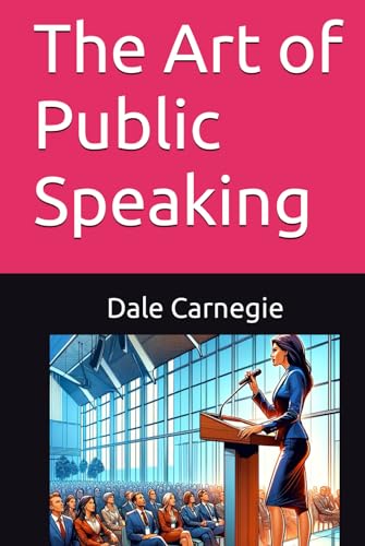 The Art of Public Speaking The Art of Public Speaking von Independently published