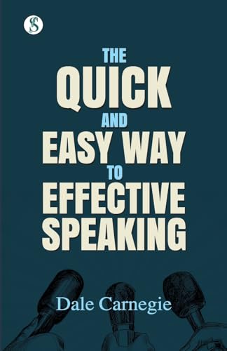 The Quick and Easy Way to Effective Speaking The Quick and Easy Way to Effective Speaking von Sonnet Books