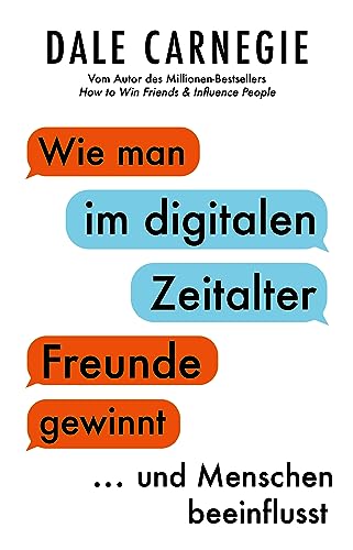 Wie man im digitalen Zeitalter Freunde gewinnt und Menschen beeinflusst von FinanzBuch Verlag