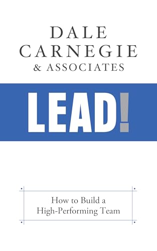 Lead!: How to Build a High-Performing Team von G&D Media