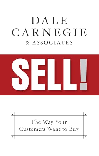 Sell!: The Way Your Customers Want to Buy